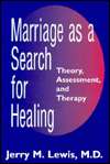   for Healing, (0876308310), Jerry M. Lewis, Textbooks   