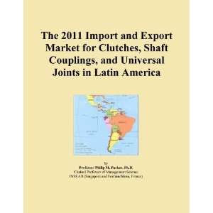  The 2011 Import and Export Market for Clutches, Shaft Couplings 