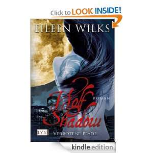 Wolf Shadow Verbotene Pfade (German Edition) Eileen Wilks, Stefanie 