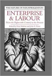 Labour and Enterprise From the Eighteenth Century to the Present 