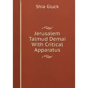  Jerusalem Talmud Demai With Critical Apparatus Shia Gluck Books