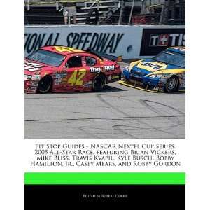  Pit Stop Guides   NASCAR Nextel Cup Series 2005 All Star Race 