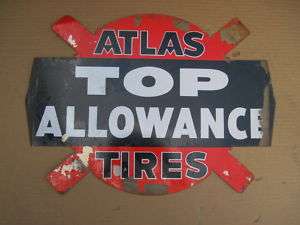 Vintage Atlas Top Allowance Tires Tin Sign NOS  