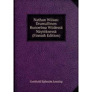   ¤ytÃ¶ksessÃ¤ (Finnish Edition) Gotthold Ephraim Lessing Books