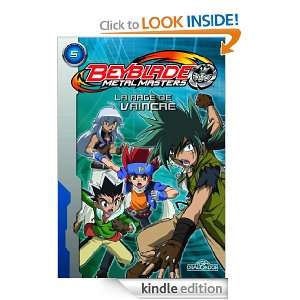 La rage de vaincre (BEYBLADE) (French Edition) NELVANA  