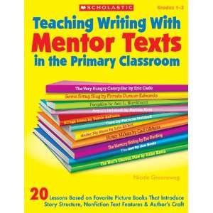  Quality value Teaching Writing With Mentor Texts In The 