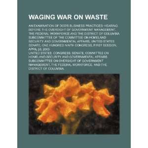  Waging war on waste an examination of DODs business 