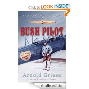 Bush Pikot Arnold Griese  Kindle Store