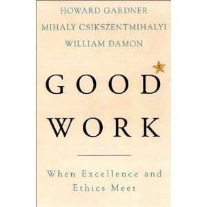   When Excellence And Ethics Meet [Hardcover] Howard E. Gardner Books