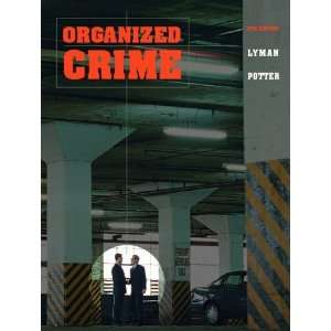    Organized Crime (4th Edition) [Hardcover] Michael D. Lyman Books