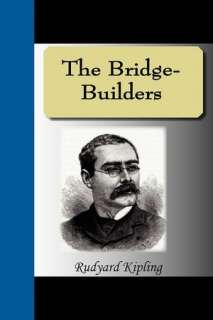   The Bridge Builders by Rudyard Kipling, NuVision 