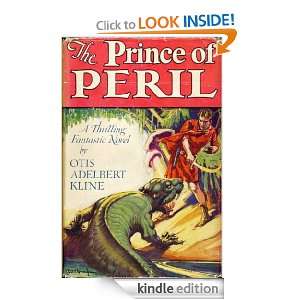 Prince of Peril Otis Adelbert Kline  Kindle Store