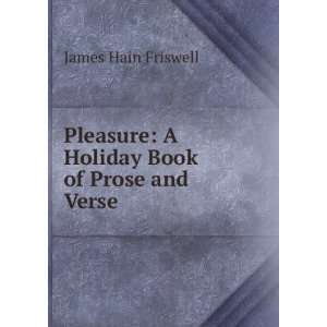   Holiday Book of Prose and Verse . James Hain Friswell Books