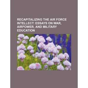   , and military education (9781234100292) U.S. Government Books