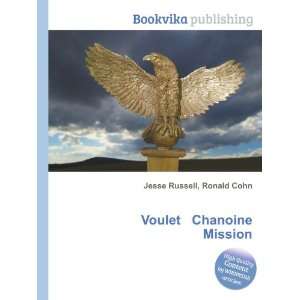  Voulet Chanoine Mission Ronald Cohn Jesse Russell Books