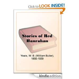Stories of Red Hanrahan W. B. (William Butler) Yeats  
