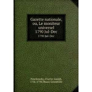  Gazette nationale, ou, Le moniteur universel. 1790 Jul Dec 