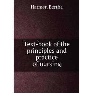   book of the principles and practice of nursing, Bertha. Harmer Books