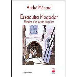   Histoire dun destin singulier (9782758804291) André Ménard Books