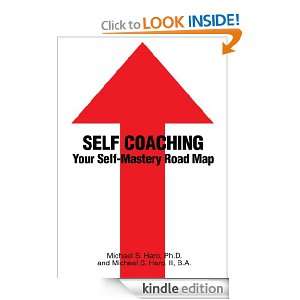   Self Mastery Road Map Ph.D. Michael Haro  Kindle Store