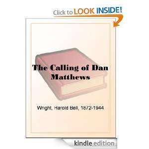 The Calling of Dan Matthews Harold Bell Wright  Kindle 