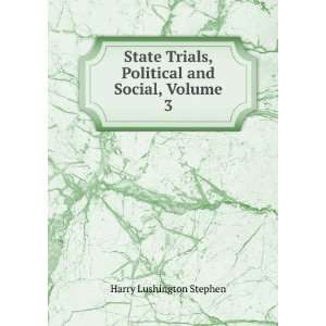   , Political and Social, Volume 3 Harry Lushington Stephen Books