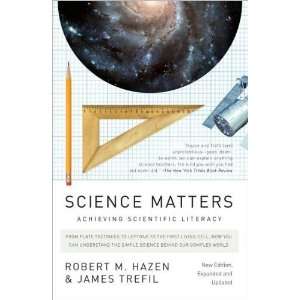  by James Trefil,by Robert M. Hazen Science Matters 