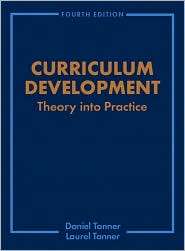 Curriculum Development Theory Into Practice, (0130864730), Daniel 