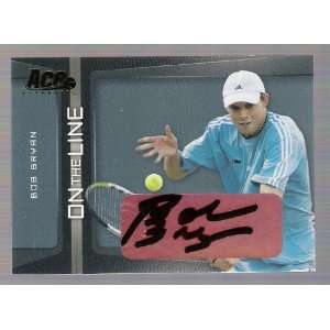  BOB BRYAN 2007 Ace Authentic Tennis ON THE LINE AUTOGRAPH 