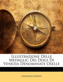   Di Venezia Denominate Oselle by Leonardo Manin, Nabu Press  Paperback