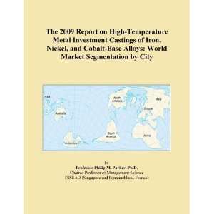 The 2009 Report on High Temperature Metal Investment Castings of Iron 