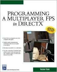 Programming Mutliplayer FPS Direct X, (1584503637), Vaughan Young 