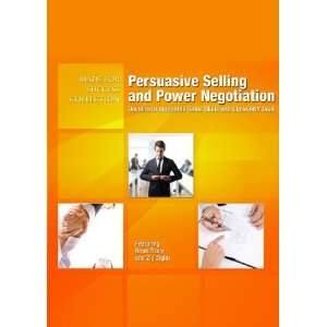  Persuasive Selling and Power Negotiation Develop Unstoppable 