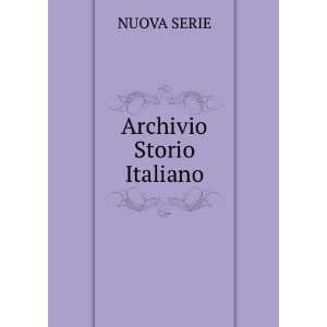 Archivio Storio Italiano NUOVA SERIE  Books