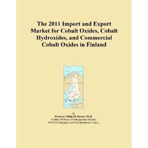 The 2011 Import and Export Market for Cobalt Oxides, Cobalt Hydroxides 