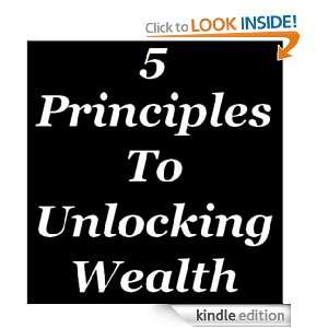 Principles to Unlocking Wealth Jeannine Richardson  