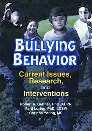 Bullying Behavior Current Issues, Research, and Intervention 