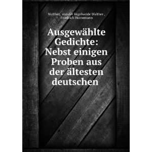   . von der Vogelweide Walther , Friedrich Hornemann Walther Books
