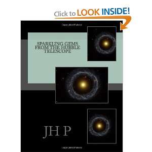   Sparkling Gems From the Hubble Telescope (9781470133351) JH P Books