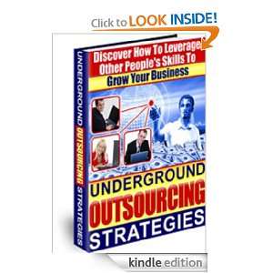 Underground Outsourcing Strategies Anonymous  Kindle 