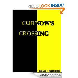 Curnows Crossing Brad J. Boucher, Alyssa Boucher  Kindle 