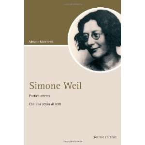  Simone Weil. Poetica attenta (9788820748944) Adriano 