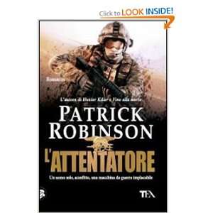 Lattentatore (9788850226320) Patrick Robinson Books