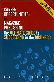 Career Opportunities in Magazine Publishing The Ultimate Guide to 