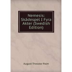   ¥despel I Fyra Akter (Swedish Edition) August Theodor Palm Books