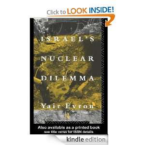Israels Nuclear Dilemma Yair Evron  Kindle Store