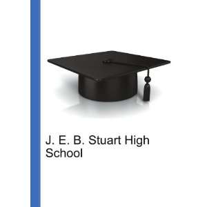    J. E. B. Stuart High School Ronald Cohn Jesse Russell Books