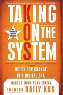   Taking on the System Rules for Change in a Digital Era by Markos 