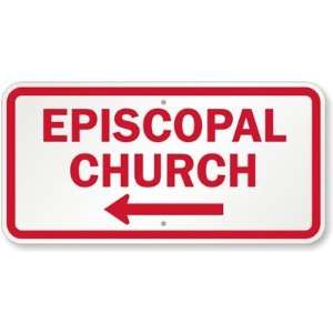  Episcopal Church (Left Arrow) High Intensity Grade Sign 