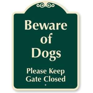  Beware Of Dogs, Please Keep Gate Closed Designer Signs, 24 